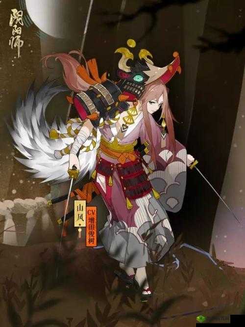 阴阳师手游震撼更新，全新SSR式神山风携烈风凛凛，斩尽獠牙霸气登场